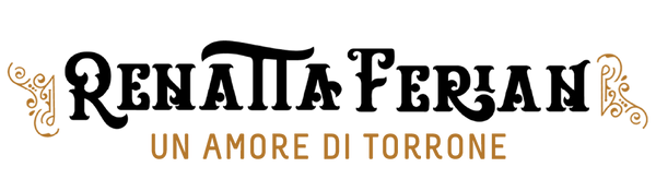 Renatta Ferian, un amore di torrone